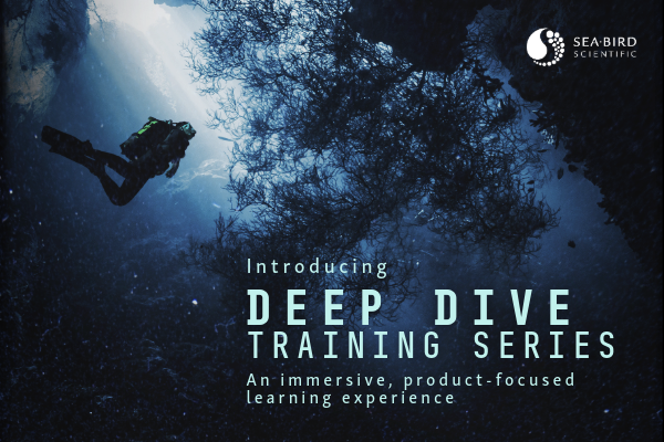 Introducing Deep Dive – A New Webinar Training Series from Sea-Bird Scientific