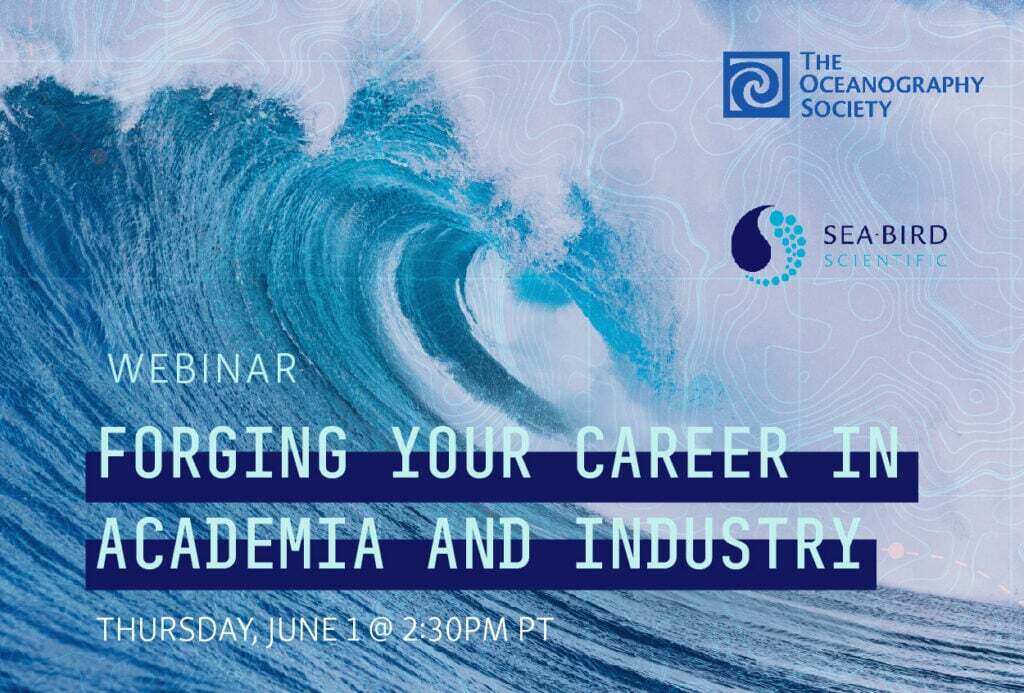 Webinar | Forging Your Career in Academia and Industry with The Oceanography Society and Sea-Bird Scientific